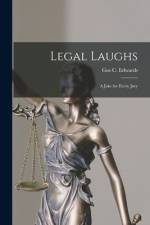 Legal Laughs: a Joke for Every Jury af Gus C. Edwards