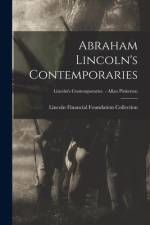 Abraham Lincoln's Contemporaries; Lincoln's Contemporaries - Allan Pinkerton af Lincoln Financial Foundation Collection