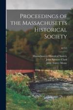 Proceedings of the Massachusetts Historical Society; S2 V5 af Massachusetts Historical Society