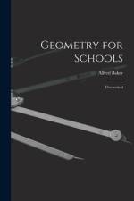 Geometry for Schools [microform]: Theoretical af Alfred Baker