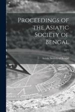 Proceedings of the Asiatic Society of Bengal; 1877 af Asiatic Society of Bengal