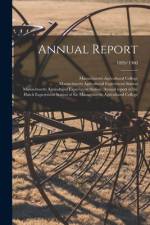 Annual Report; 1899/1900 af Massachusetts Agricultural College