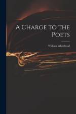 A Charge to the Poets af William Whitehead