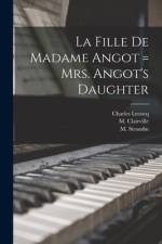 La Fille De Madame Angot = Mrs. Angot's Daughter af Charles Lecocq
