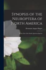 Synopsis of the Neuroptera of North America [microform]: With a List of the South American Species af Hermann August Hagen