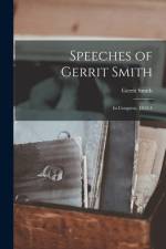Speeches of Gerrit Smith: in Congress, 1853-4 af Gerrit Smith