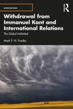 Withdrawal from Immanuel Kant and International Relations af Mark F N Franke
