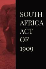 South Africa Act of 1909 af King of Great Britain Edward VIII