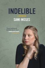 Indelible af Sami Moses
