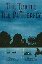 THE TURTLE AND THE BUTTERFLY af Mary Beth Witherup