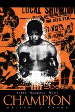 Champion Without a Crown af Bobby Watts