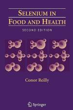 Selenium in Food and Health af Conor Reilly