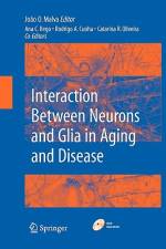 Interaction Between Neurons and Glia in Aging and Disease af Joao Malva