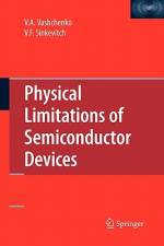 Physical Limitations of Semiconductor Devices af Vladislav A. Vashchenko