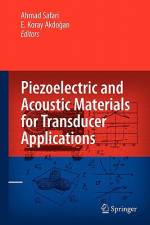 Piezoelectric and Acoustic Materials for Transducer Applications af Ahmad Safari