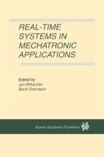 Real-Time Systems in Mechatronic Applications af Bertil Svensson
