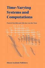 Time-Varying Systems and Computations af Patrick Dewilde