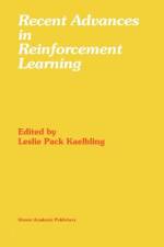 Recent Advances in Reinforcement Learning af Leslie Pack Kaelbling