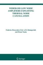 Wideband Low Noise Amplifiers Exploiting Thermal Noise Cancellation af Bram Nauta