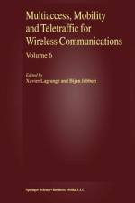 Multiaccess, Mobility and Teletraffic for Wireless Communications, volume 6 af Bijan Jabbari