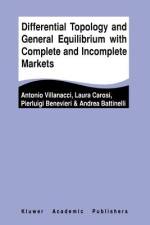 Differential Topology and General Equilibrium with Complete and Incomplete Markets af Antonio Villanacci