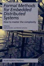 Formal Methods for Embedded Distributed Systems af Fabrice Kordon