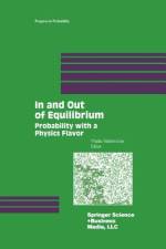 In and Out of Equilibrium af Vladas Sidoravicius