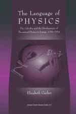 The Language of Physics af Elizabeth Garber