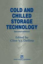 Cold and Chilled Storage Technology af C. V. J. Dellino
