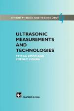 Ultrasonic Measurements and Technologies af Stefan Kocis