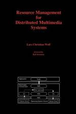 Resource Management for Distributed Multimedia Systems af Lars Christian Wolf