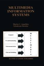 Multimedia Information Storage and Management af Soon M. Chung