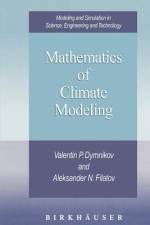 Mathematics of Climate Modeling af Aleksander N. Filatov