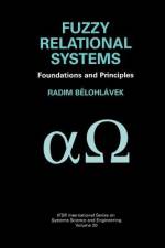 Fuzzy Relational Systems af Radim Belohlávek