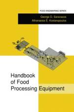 Handbook of Food Processing Equipment af George D. Saravacos