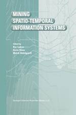 Mining Spatio-Temporal Information Systems af Mahdi Abdelguerfi