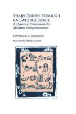 Trajectories through Knowledge Space af Lawrence A. Bookman