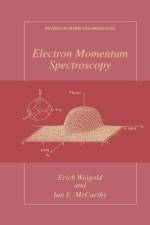 Electron Momentum Spectroscopy af Erich Weigold