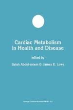 Cardiac Metabolism in Health and Disease af Salah Abdel-Aleem