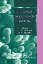 The Genera of Lactic Acid Bacteria af B. J. Wood