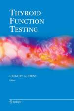 Thyroid Function Testing af Gregory A. Brent