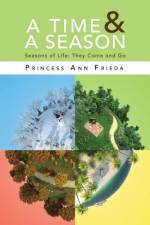 Time & A Season af Princess Ann Frieda