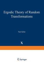 Ergodic Theory of Random Transformations af Yuri Kifer