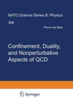 Confinement, Duality, and Nonperturbative Aspects of QCD af Pierre van Baal