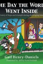 Day the World Went Inside af Gail Henry-Daniels