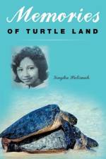 Memories of Turtle Land af Tengku Halimah