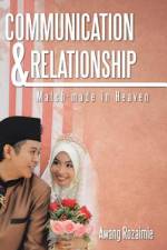Communication & Relationship af Awang Rozaimie