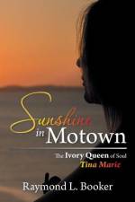 Sunshine in Motown af Raymond L Booker