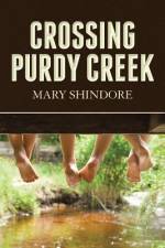 Crossing Purdy Creek af Mary Shindore