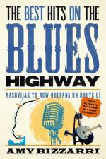 The Best Hits on the Blues Highway af Amy Bizzarri